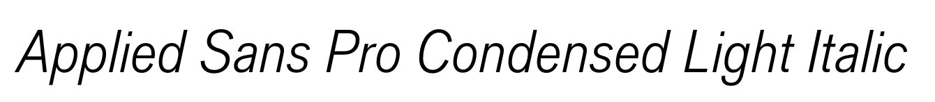 Applied Sans Pro Condensed Light Italic